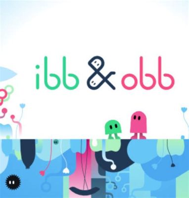  Indie World: Ibb & Obb!